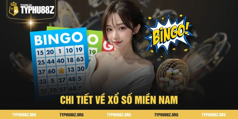 Chi tiết về xổ số miền Nam
