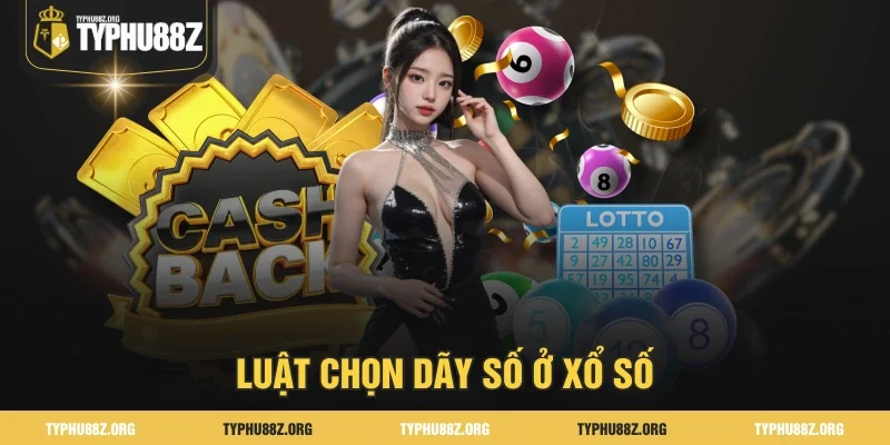 Luật chọn dãy số ở xổ số