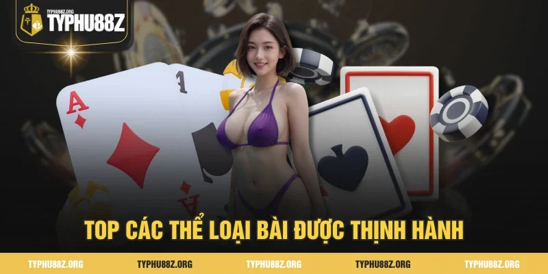 Top các thể loại bài được thịnh hành