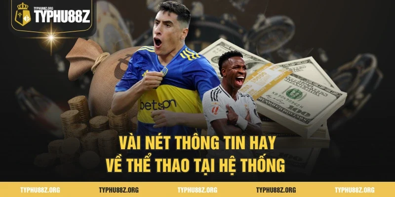 Vài nét thông tin hay về thể thao tại hệ thống